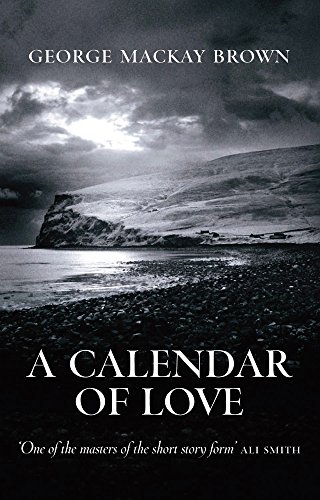 Stock image for A Calendar of Love. And Other Stories for sale by The London Bookworm