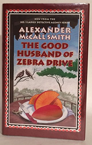 9781904598985: The Good Husband of Zebra Drive (No 1 Ladies Detective Agency 8)