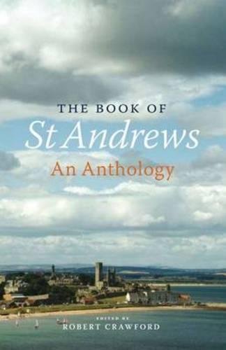 Imagen de archivo de The Book of St. Andrews: An Anthology a la venta por Sessions Book Sales