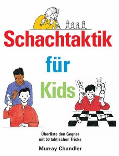 Stock image for Schachtaktik fur Kids for sale by AwesomeBooks