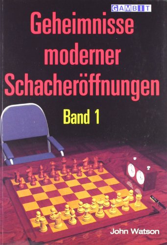 Beispielbild fr Geheimnisse Moderner Schacheroeffnungen Band 1 zum Verkauf von medimops