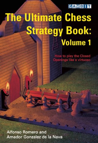 Beispielbild fr The Ultimate Chess Strategy Book volume 1 zum Verkauf von Books From California