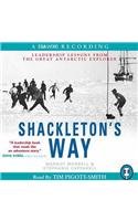 Stock image for Shackleton's Way : Leadership Lessons from the Great Antarctic Explorer for sale by Angel Lane Books