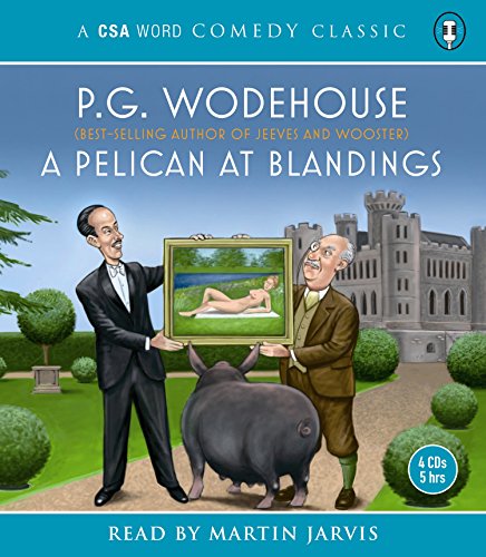 Stock image for A Pelican at Blandings for sale by WorldofBooks