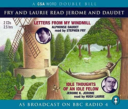 Imagen de archivo de Fry and Laurie Read Daudet and Jerome: Letters from My Windmill / Idle Thoughts of an Idle Fellow a la venta por WorldofBooks