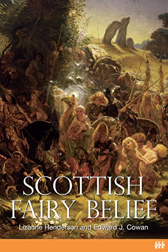 9781904607588: Scottish Fairy Belief: A History