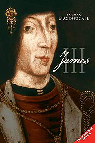 Stock image for James III (The Stewart Dynasty in Scotland) for sale by HPB-Ruby