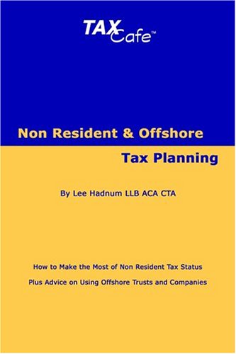 Imagen de archivo de Non Resident and Offshore Tax Planning a la venta por Bookmans