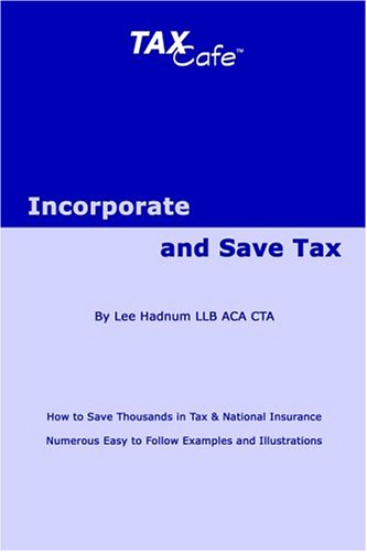 Imagen de archivo de Incorporate and Save Tax a la venta por WorldofBooks