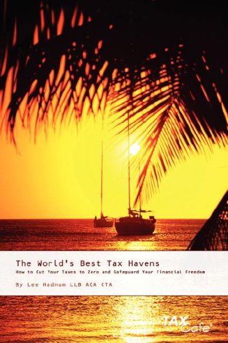 Imagen de archivo de The World's Best Tax Havens : How to Cut a la venta por Better World Books: West