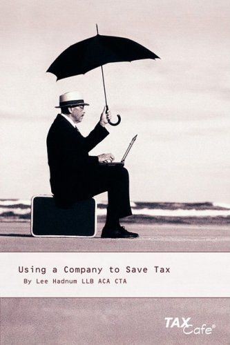 Beispielbild fr Using a Company to Save Tax zum Verkauf von WorldofBooks