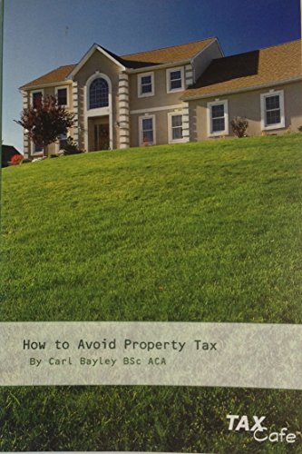 Imagen de archivo de How to Avoid Property Tax a la venta por WorldofBooks