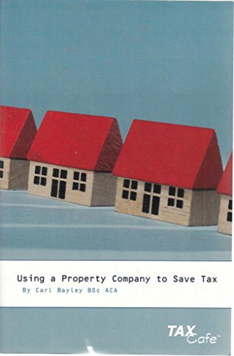 9781904608431: Using a Property Company to Save Tax