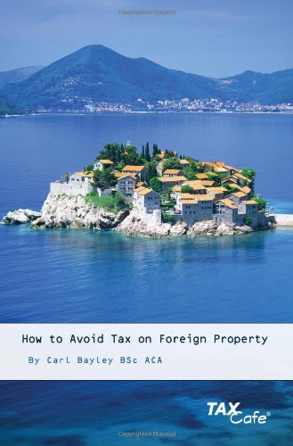 Stock image for How to Avoid Tax on Foreign Property for sale by WorldofBooks