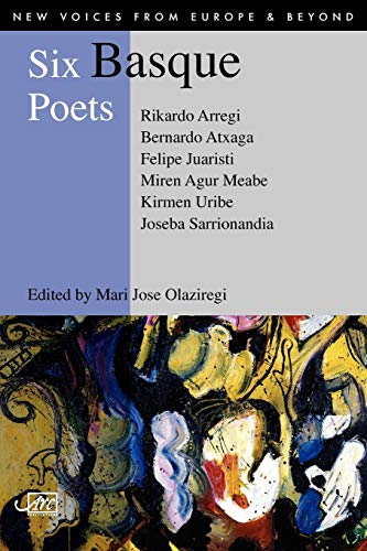 9781904614265: Six Basque Poets: No. 2 (New Voices from Europe (obsolete), No. 2)