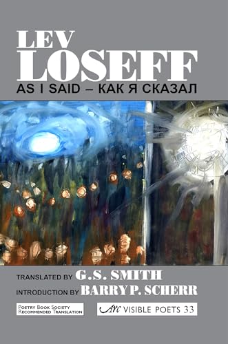 As I Said: Selected Poems (Visible Poets) (9781904614838) by Loseff, Professor Lev