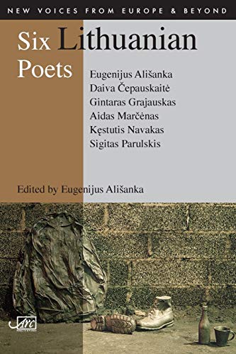 9781904614852: Six Lithuanian Poets (New Voices from Europe & Beyond)