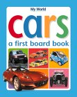 Stock image for My World First Board Book: Cars (My World First Board Books) for sale by WorldofBooks
