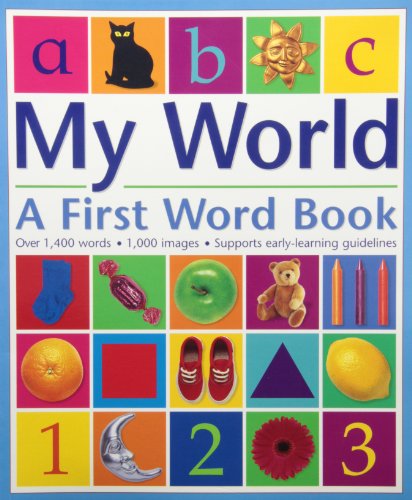 Beispielbild fr My World: A First Word Book zum Verkauf von WorldofBooks