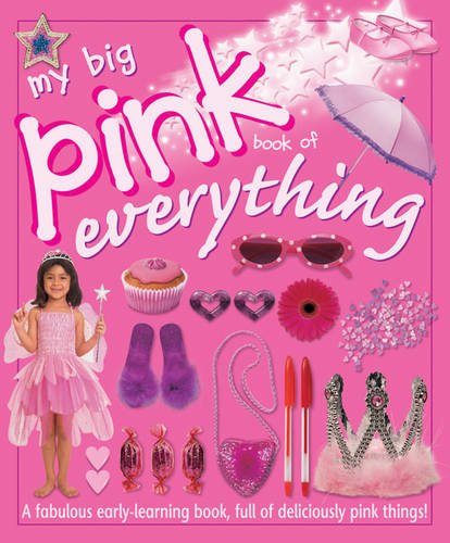 Stock image for My Big Pink Book of Everything for sale by GF Books, Inc.