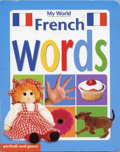 Beispielbild fr French Words (My World Board BooksS.) zum Verkauf von WorldofBooks