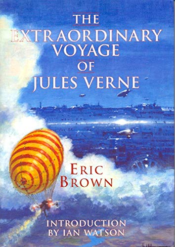 Stock image for The Extraordinary Voyage of Jules Verne for sale by Take Five Books