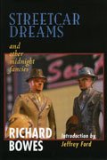 Streetcar Dreams (9781904619383) by BOWES, Richard W/ Intro By Jeffrey Ford