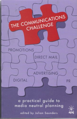 9781904623069: The Communications Challenge: A practical guide to media neutral planning
