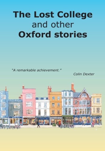 Stock image for Lost College & Other Oxford Stories for sale by Revaluation Books