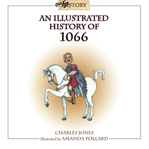 Imagen de archivo de An Illustrated History of 1066 a la venta por MusicMagpie