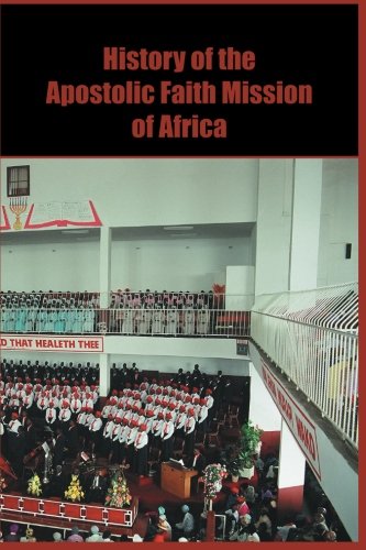 Stock image for History of the Apostolic Faith Mission of Africa for sale by GF Books, Inc.