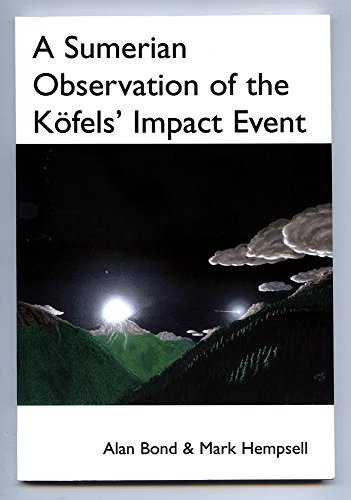 Stock image for A Sumerian Observation of the Kofels' Impact Event for sale by Book Deals