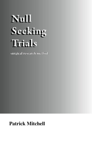 Stock image for Null Seeking Trials, Surgical Research Method for sale by Revaluation Books