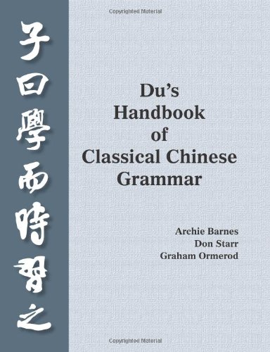 Stock image for Du?s Handbook of Classical Chinese Grammar for sale by WorldofBooks