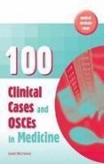 9781904627128: 100 Clinical Cases and OSCEs in Medicine