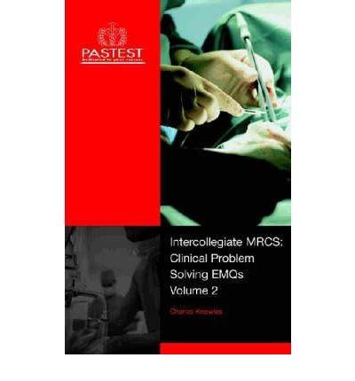 Stock image for Intercollegiate Mrcs : Clinical Problem Solving for sale by Better World Books Ltd