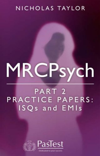 9781904627609: MRCPsych Part 2: Practice ISQs and EMIs