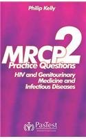 Beispielbild fr MRCP 2: Practice Questions Infectious Diseases and HIV Medicine zum Verkauf von WorldofBooks