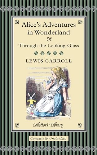 Beispielbild fr Alice in Wonderland & Through the Looking Glass (Collector's Library) zum Verkauf von WorldofBooks