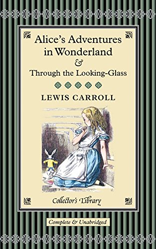 9781904633327: Alice in Wonderland & Through the Looking Glass (Collector's Library)