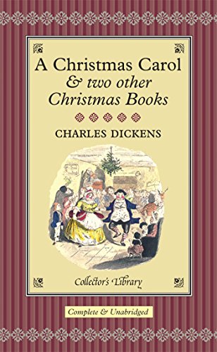 9781904633693: A Christmas Carol: And Two Other Christmas Books (Collector's Library)