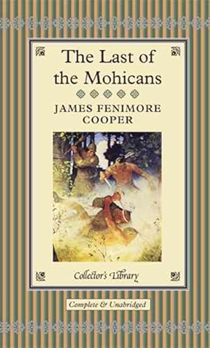 9781904633754: The Last Of The Mohicans (Collector's Library)