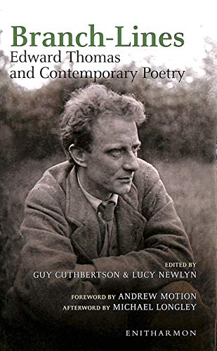 Beispielbild fr Branch-lines: Edward Thomas and Contemporary Poetry zum Verkauf von WorldofBooks