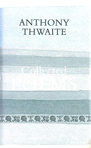 Collected Poems (9781904634393) by Thwaite, Anthony