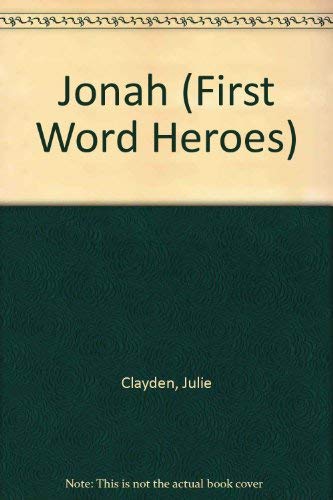 Stock image for Jonah (First Word Heroes) for sale by Ebooksweb