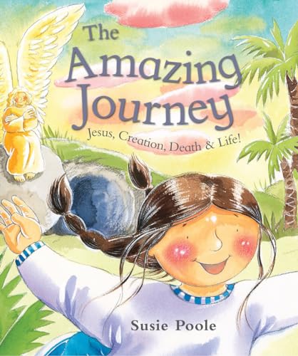 Stock image for AMAZING JOURNEY THE PB: Jesus, Creation, Death, and Life! for sale by WorldofBooks