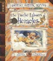 Beispielbild fr The Twelve Labours of Heracles (Ancient Greek Myths) (Ancient Greek Myths S.) zum Verkauf von WorldofBooks