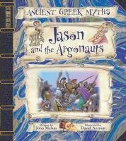 Stock image for Jason and the Argonauts (Ancient Greek Myths) (Ancient Greek Myths S.) for sale by WorldofBooks