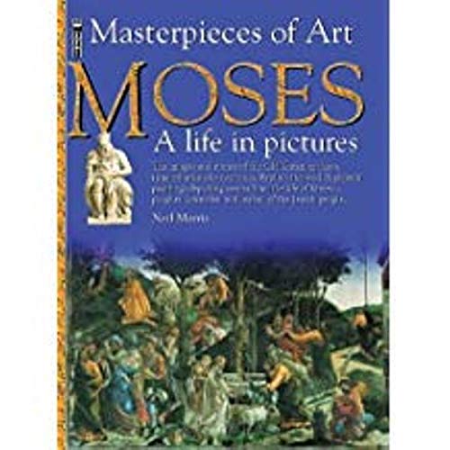 Stock image for Moses: A Life in Pictures. Masterpieces of Art. for sale by Henry Hollander, Bookseller