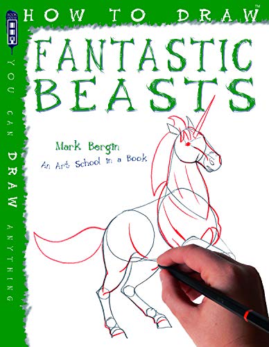 9781904642732: How To Draw Fantastic Beasts